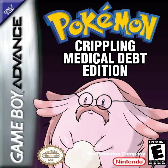 Pokemon Crippling Medical Debt Edition